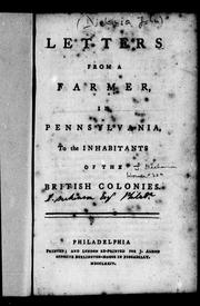 Letters from a farmer, in Pennsylvania, to the inhabitants of the British colonies / [a farmer].