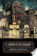 A mirror in the roadway : literature and the real world /
