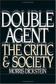 Double agent : the critic and society / Morris Dickstein.