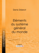 Elements du systeme general du monde /