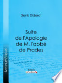 Suite de l'apologie de M. l'abbe de Prades /