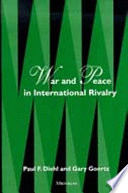 War and peace in international rivalry /