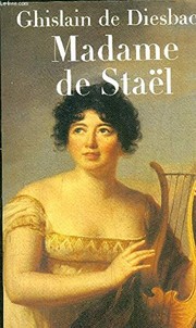 Madame de Staël / Ghislain de Diesbach.