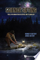 Science sifting : tools for innovation in science and technology /