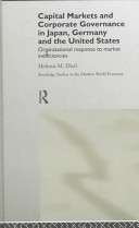 Capital markets and corporate governance in Japan, Germany, and the United States : organizational response to market inefficiencies /