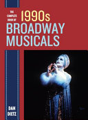 The complete book of 1990s Broadway musicals /