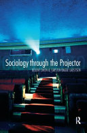 Sociology through the projector / Bülent Diken and Carsten Bagge Laustsen.