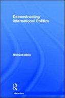 Deconstructing international politics