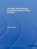 The self, the soul and the psychology of good and evil /