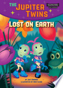 The Jupiter twins. by Jeff Dinardo ; illustrated by Dave Clegg.