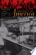 Hungering for America : Italian, Irish, and Jewish foodways in the age of migration /