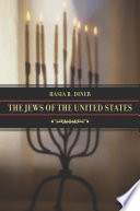 The Jews of the United States, 1654 to 2000 / Hasia R. Diner.