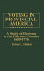 Voting in provincial America : a study of elections in the thirteen colonies, 1689-1776 / Robert J. Dinkin.