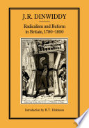 Radicalism and reform in Britain, 1780-1850 /