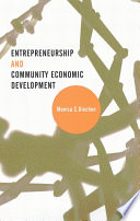 Entrepreneurship and community economic development / Monica C. Diochon.