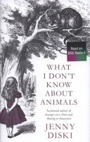 What I don't know about animals /