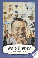 Walt Disney : conversations / edited by Kathy Merlock Jackson.