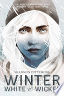 Winter, white and wicked / Shannon Dittemore.