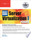 Best damn server virtualization book period /