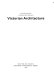 Victorian architecture /