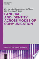 Language and Identity across Modes of Communication.