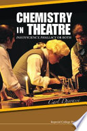 Chemistry in theatre insufficiency, phallacy or both / Carl Djerassi.