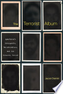 The terrorist album : apartheid's insurgents, collaborators, and the security police /