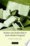 Readers and authorship in early modern England / Stephen B. Dobranski.