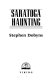 Saratoga haunting / Stephen Dobyns.