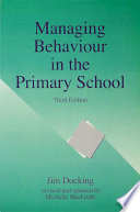 Managing behaviour in the primary school /