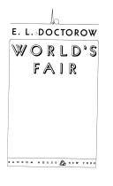 World's fair / by E.L. Doctorow.