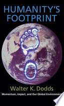 Humanity's footprint : momentum, impact, and our global environment /