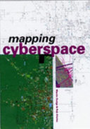 Mapping cyberspace / Martin Dodge and Rob Kitchin.