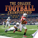 The college football championship : the fight for the top spot /