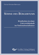 Sohne des Burgertums : Kindheiten in einer Universitatsstadt im Nationalsozialismus /