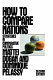 How to compare nations : strategies in comparative politics /