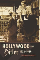 Hollywood and Hitler, 1933-1939 /