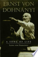 Ernst von Dohnányi : a song of life /