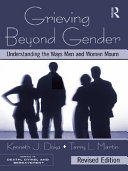 Grieving beyond gender understanding the ways men and women mourn /