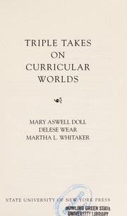 Triple takes on curricular worlds /