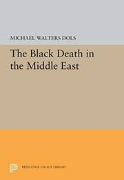 The Black Death in the Middle East /