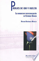 Pasajes de ida y vuelta : la narrativa puertorriquena en Estados Unidos /