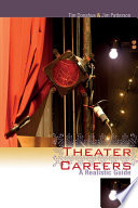 Theater careers : a realistic guide /