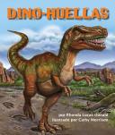 Las dino-huellas / by Rhonda Lucas Donald ; illustrated by Cathy Morrison.