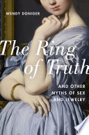 The ring of truth and other myths of sex and jewelry /