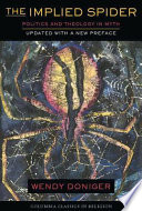 The implied spider : politics & theology in myth /