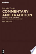 Commentary and tradition Aristotelianism, Platonism, and post-Hellenistic philosophy / Pierluigi Donini ; edited by Mauro Bonazzi.