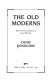 The old moderns : essays on literature and theory /
