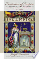 Fantasies of Empire : the Empire Theatre of Varieties and the licensing controversy of 1894 / Joseph Donohue.