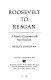 Roosevelt to Reagan : a reporter's encounters with nine presidents /